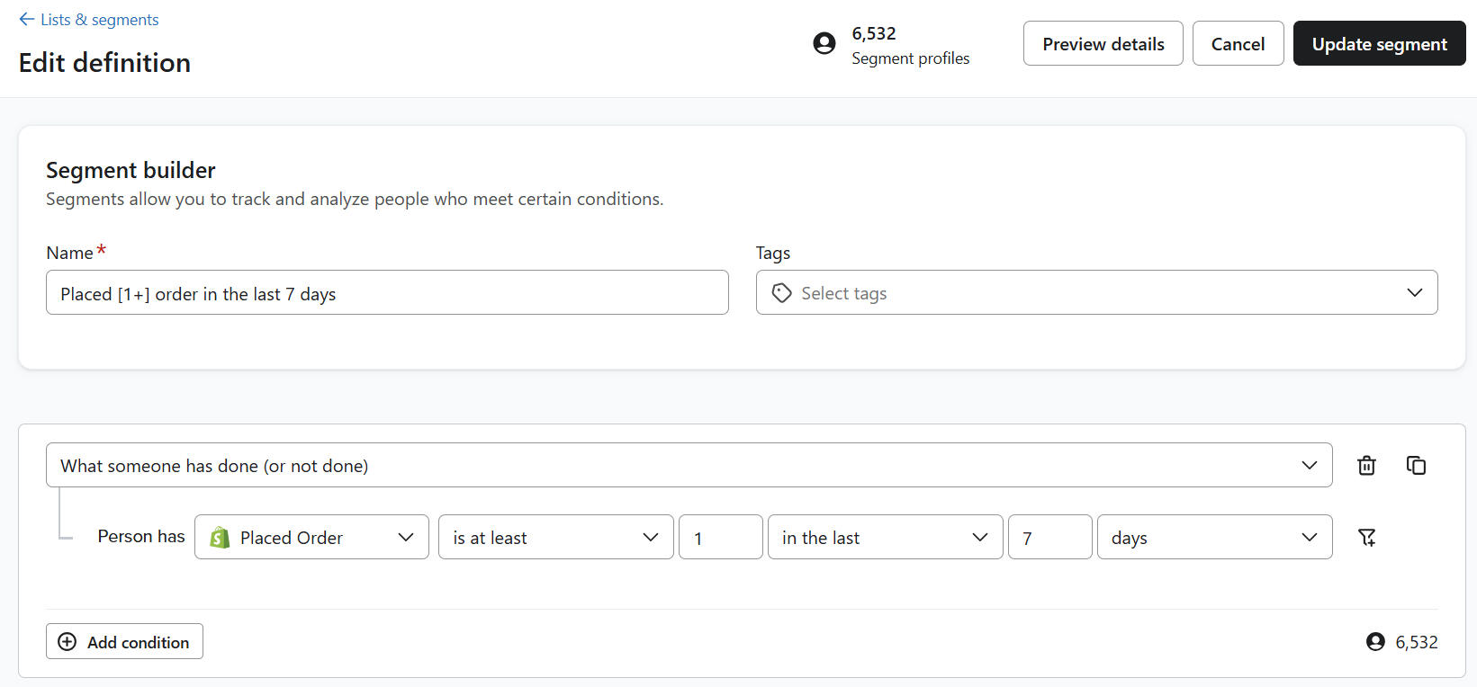 Placed [1+] order in the last 7 days segment